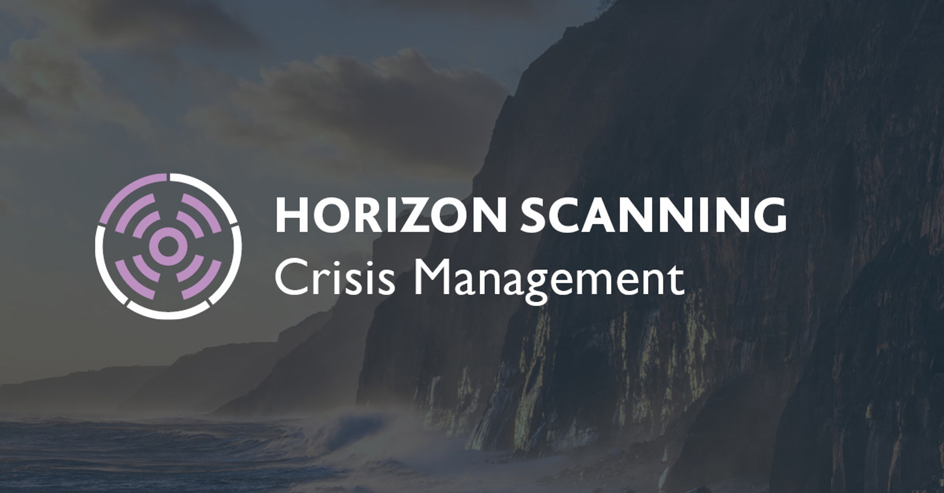 Horizon Scanning: Crisis Management